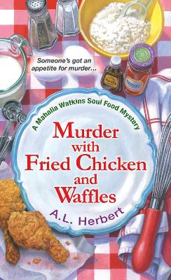 Murder With Fried Chicken And Waffles book