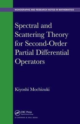 Spectral and Scattering Theory for Second Order Partial Differential Operators book