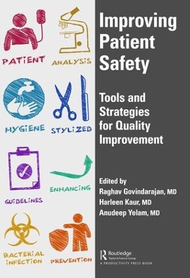 Improving Patient Safety: Tools and Strategies for Quality Improvement book