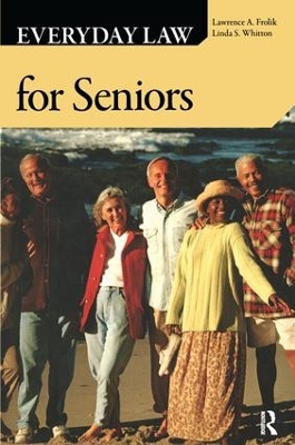 Everyday Law for Seniors by Lawrence A. Frolik