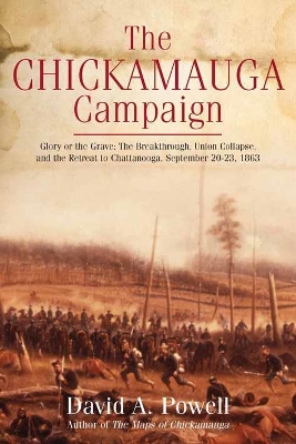 Chickamauga Campaign - Glory or the Grave book