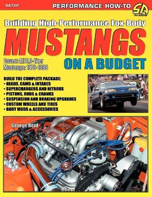 Building High-Performance Fox-Body Mustangs on a Budget book