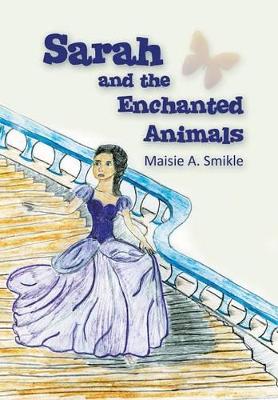 Sarah and the Enchanted Animals book