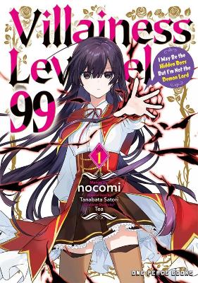 Villainess Level 99 Volume 1: I May Be the Hidden Boss But I'm Not the Demon Lord book