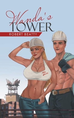 Wanda's Tower by Robert Beatty
