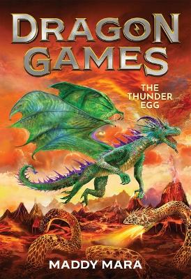 The Thunder Egg (Dragon Games #1) by Maddy Mara