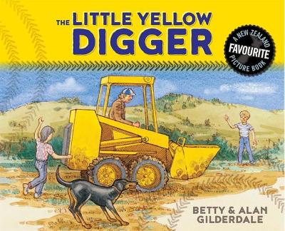 The Little Yellow Digger gift edition by Betty Gilderdale
