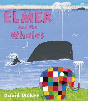 Elmer and the Whales by David McKee