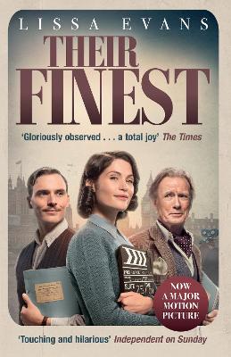 Their Finest: Now a major film starring Gemma Arterton and Bill Nighy book