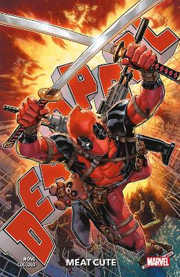 Deadpool Vol. 1: Meat Cute book