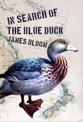 In Search of the Blue Duck book