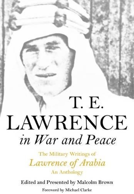 T. E. Lawrence in War and Peace book