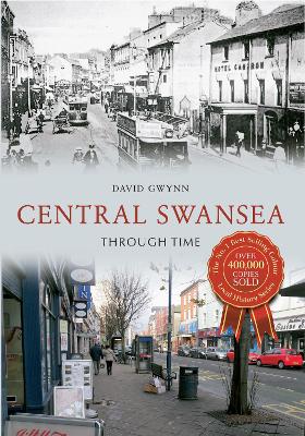 Central Swansea Through Time book