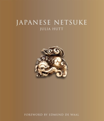 Japanese Netsuke by Julia Hutt