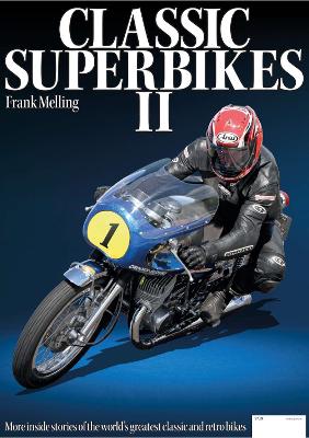 Classic Superbikes 2 by Frank Melling