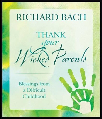 Thank Your Wicked Parents book