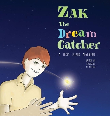 Zak The Dream Catcher by Tom Mead