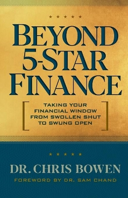 Beyond 5-Star Finance: Taking Your Financial Window from Swollen Shut to Swung Open book