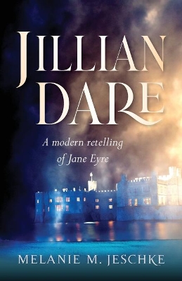 Jillian Dare: A Modern Retelling of Jane Eyre book