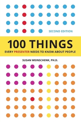 100 Things Every Presenter Needs To Know About People book