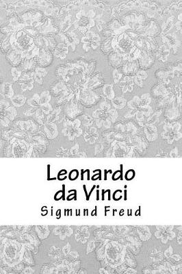 Leonardo Da Vinci by Sigmund Freud