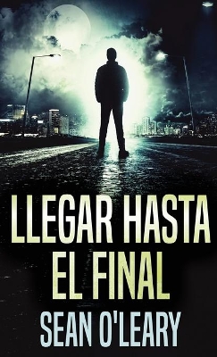 Llegar Hasta El Final book