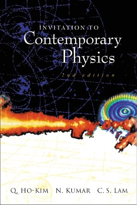 Invitation To Contemporary Physics (2nd Edition) by Narendra Kumar