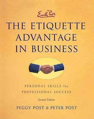 Emily Posts The Etiquette Advantage In Business book