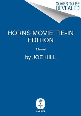 Horns Movie Tie-In Edition by Joe Hill