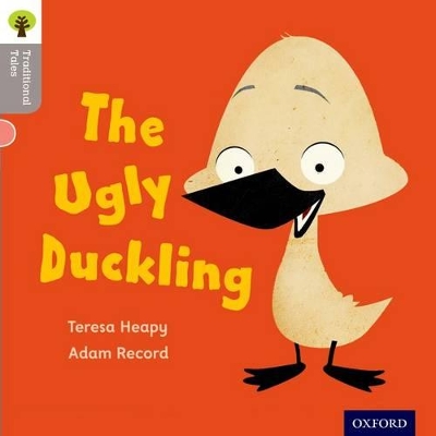 Oxford Reading Tree Traditional Tales: LEvel 1: The Ugly Duckling book