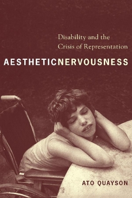 Aesthetic Nervousness: Disability and the Crisis of Representation book