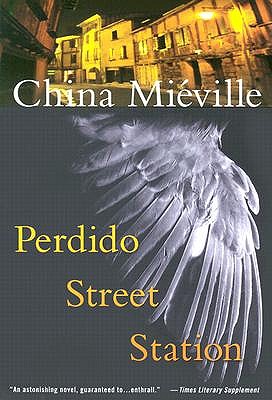 Perdido Street Station by China Miéville