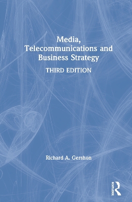 Media, Telecommunications and Business Strategy book