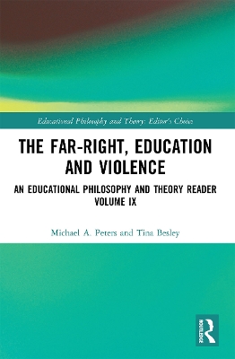 The Far-Right, Education and Violence: An Educational Philosophy and Theory Reader Volume IX book