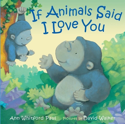 If Animals Said I Love You book