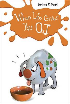 When Life Gives You O.J. book