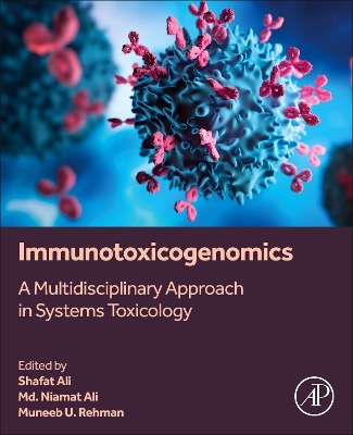 Immunotoxicogenomics: A Multidisciplinary Approach in Systems Toxicology book