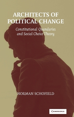 Architects of Political Change by Norman Schofield