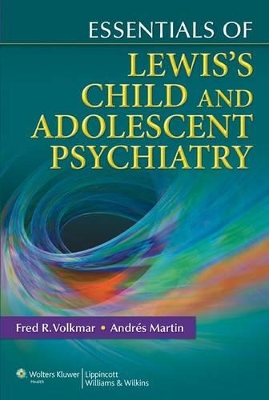 Essentials of Lewis's Child and Adolescent Psychiatry book