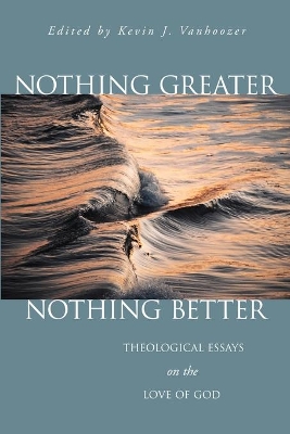 Nothing Greater, Nothing Better book