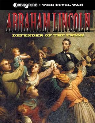 Abraham Lincoln: Defender of the Union book