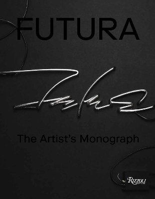 Futura : The Artist's Monograph  book