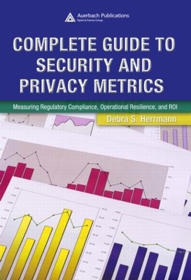 Complete Guide to Security and Privacy Metrics book