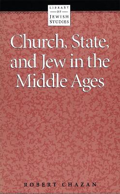 Church, State and Jew in the Middle Ages book