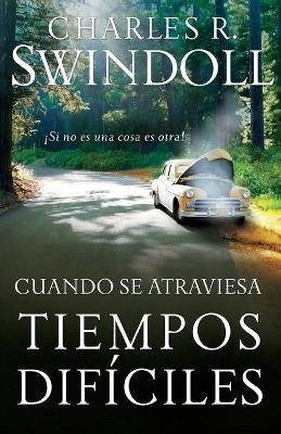 Cuando se atraviesa tiempos difíciles: ¡Si no es una cosa es otra! book