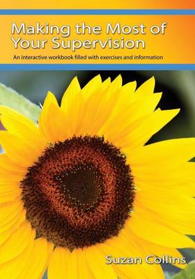 Making the Most of Your Supervision book