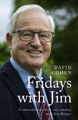 Fridays with Jim: Conversations about our country with Jim Bolger book