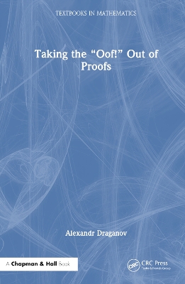 Taking the “Oof!” Out of Proofs book