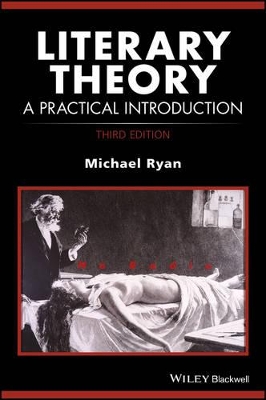 Literary Theory - a Practical Introduction 3E by Michael Ryan