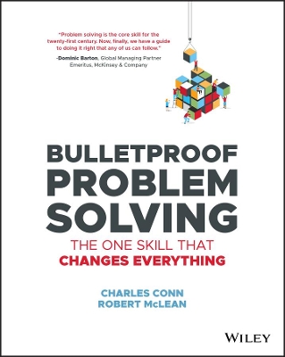 Bulletproof Problem Solving: The One Skill That Changes Everything book